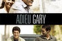 Affiche du film Adieu Gary