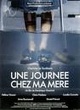 Affiche du film Une journée chez ma mère