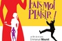 Affiche du film Fais-moi plaisir !