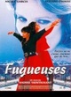 Affiche du film Les fugueuses