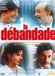 Affiche du film La débandade