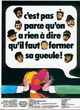 Affiche du film C'est pas parce qu'on a rien à dire qu'il faut fermer sa gue