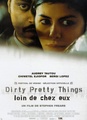 Dirty Pretty Things, loin de chez eux