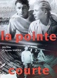 Affiche du film La Pointe courte