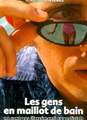 Les Gens en maillot de bain ne sont pas (forcément) superficiels