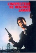 Affiche miniature du film L'inspecteur ne renonce jamais