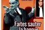 Affiche du film Faites sauter la banque