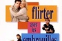 Affiche du film Flirter avec les embrouilles