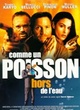 Affiche du film Comme un poisson hors de l'eau