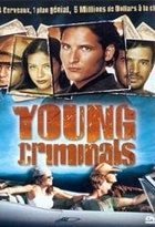 Affiche miniature du film Young Criminals