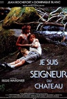 Affiche miniature du film Je suis le seigneur du château