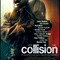 Affiche du film Collision - Collision 