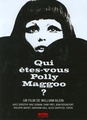 Qui êtes-vous Polly Maggoo ?