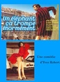 Un éléphant çà trompe énormément
