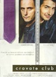 Affiche du film Cravate Club