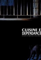 Affiche miniature du film Cuisine et dépendance
