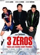Affiche du film 3 zéros