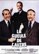 Affiche du film La gueule de l'autre