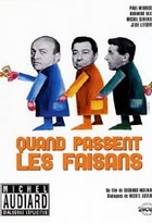 Affiche miniature du film Quand passent les faisans