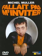 Affiche du film Michel Muller : fallait pas m'inviter
