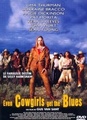 Even Cowgirls Get The Blues