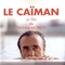 Affiche du film Le caïman - Le caïman 