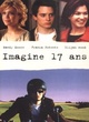 Affiche du film Imagine 17 ans