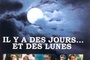 Affiche du film Il y a des jours et des lunes
