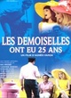 Affiche du film Les Demoiselles ont eu 25 ans