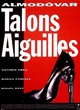 Affiche du film Talons aiguilles