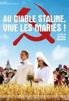 Affiche miniature du film Au diable Staline, vive les mariés !