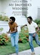 Affiche du film My Brother's Wedding