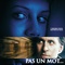Affiche Pas un mot - Pas un mot 