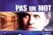 Affiche du film Pas un mot