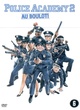 Affiche du film Police Academy 2
