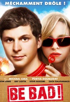 Affiche miniature du film Be Bad !