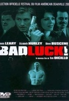 Affiche miniature du film Bad Luck