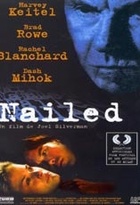 Affiche miniature du film Nailed (2001)
