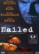 Affiche du film Nailed