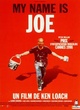 Affiche du film My name is Joe
