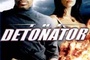 Affiche du film The Detonator