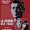 Affiche du film La guerre est finie - La guerre est finie 