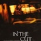 Affiche du film In the Cut - In the Cut 