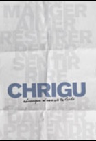 Affiche miniature du film Chrigu : chronique d'une vie éclairée