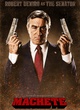 affiche promotionnelle du film machete robert de niro
