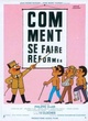 Affiche du film Comment se faire réformer