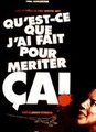 Qu'est-ce que j'ai fait pour mériter çà ?