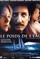 Affiche miniature du film Le poids de l'eau
