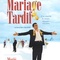 Affiche du film Mariage tardif - Mariage tardif 