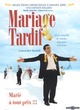 Affiche du film Mariage tardif